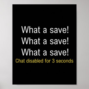 What A Save! Funny Car Soccer Gamer Meme  Poster