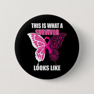What A Survivor Looks Like Breast Cancer Awareness 6 Cm Round Badge