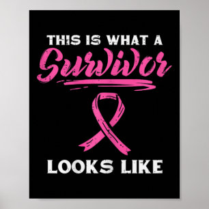 What A Survivor Looks Like Breast Cancer Awareness Poster