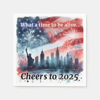 What a time to be alive! Cheers to 2025 Napkin