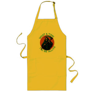 What a Time to Be Alive Long Apron