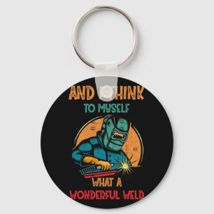 What A Wonderful Weld Key Ring