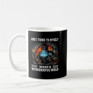 What A Wonderful Weld Men Welder Funny Welding Coffee Mug