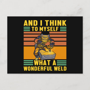 What A Wonderful Weld Welder Metal Welding Gift Postcard