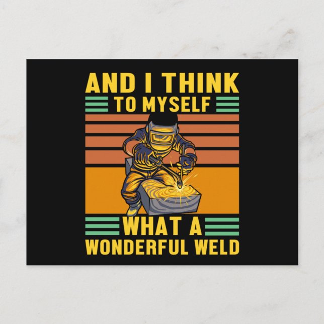 What A Wonderful Weld Welder Metal Welding Gift Postcard (Front)