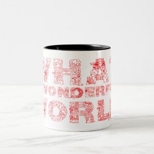 What A Wonderful World Two-Tone Coffee Mug