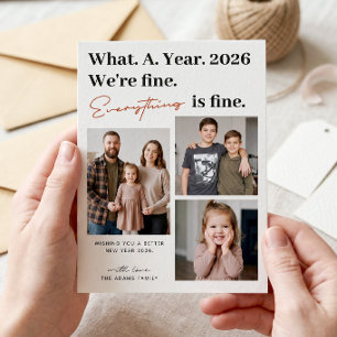 What A Year Everything is Fine Modern 3 Photo Holiday Card