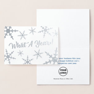 What A Year Silver Snowflakes Business Holiday Foil Card
