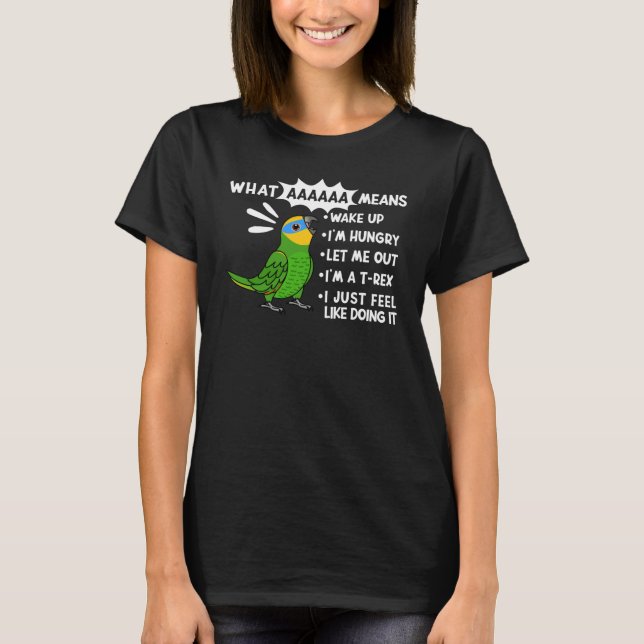 What AAAAAA Means I Screaming Orange winged Amazon T-Shirt (Front)