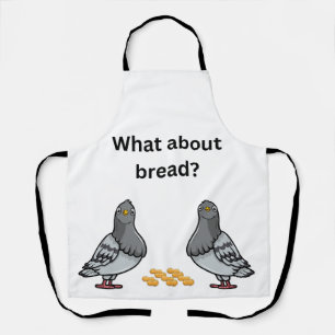 What about bread? apron