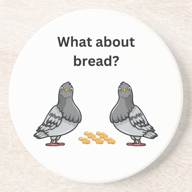 What about bread? coaster (Front)