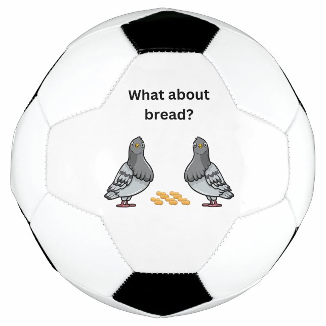 What about bread? soccer ball (Front)
