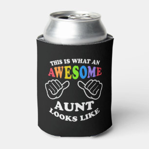What an awesome gay AUNT Can Cooler
