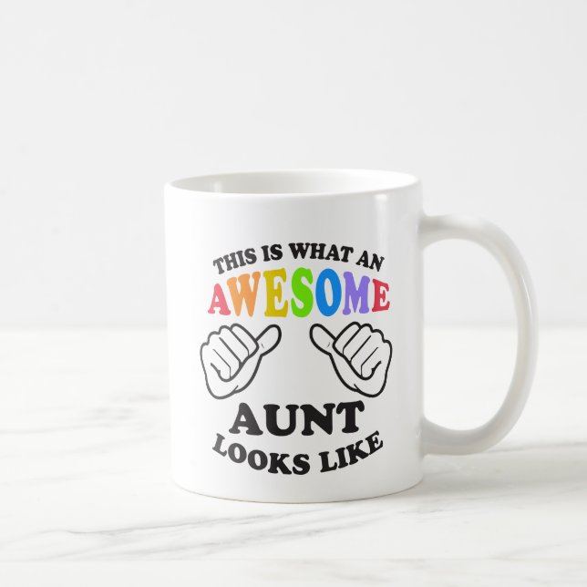 What an awesome gay AUNT Coffee Mug (Right)