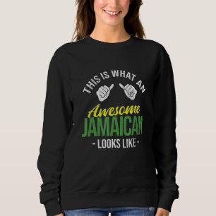 What An Awesome Jamaican Looks Rasta Flag Reggae J Sweatshirt