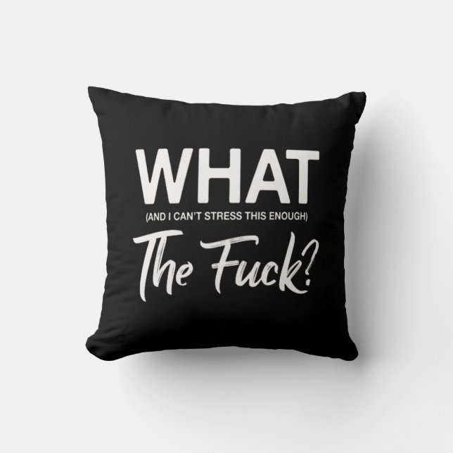 What and I cant stress this enough Cushion (Front)