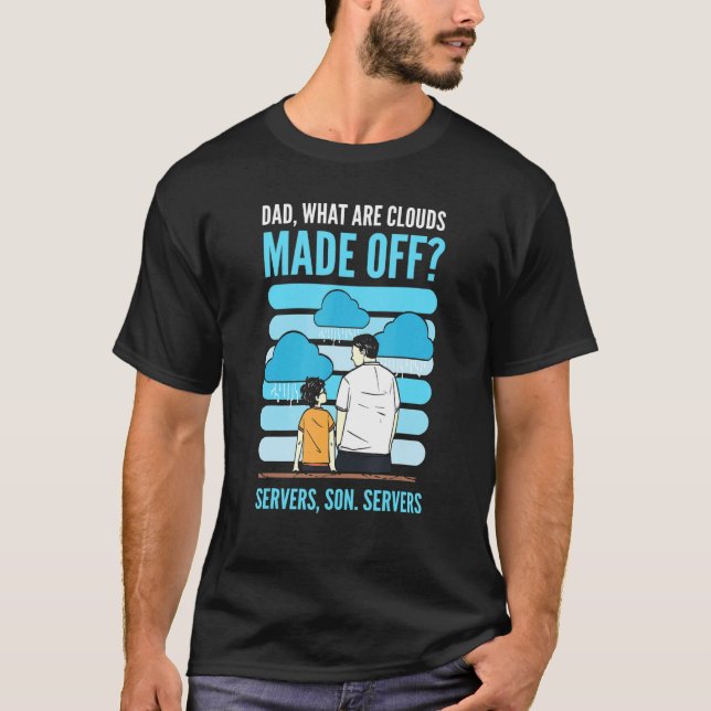 What Are Clouds Made Of  Programming Programmer T-Shirt (Front)
