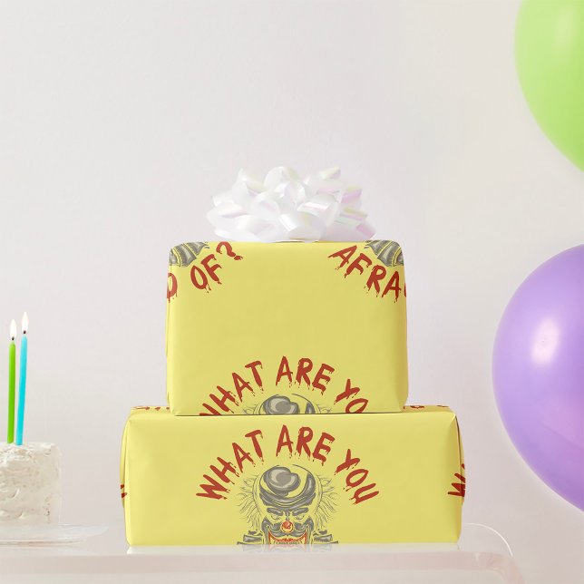 What Are You Afraid Of Wrapping Paper (Creator Uploaded)