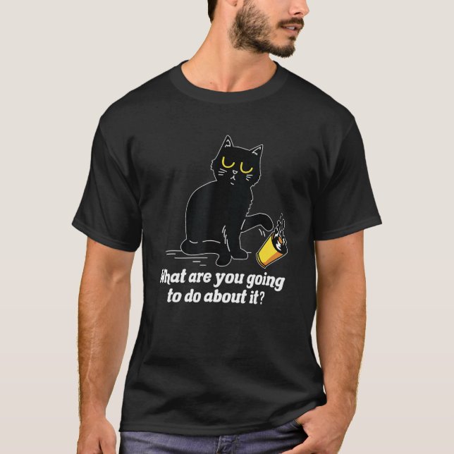 What Are You Going To Do Cat  Pet  Animal T-Shirt (Front)