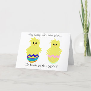 What Came First the Human or Egg?  Fun Easter Card