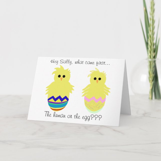 What Came First the Human or Egg?  Fun Easter Card (Front)
