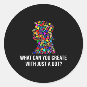 What Can You Create With Just A Dot Funny Trump Do Classic Round Sticker