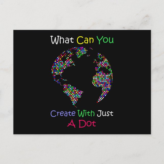 What Can You Create With Just A Dot Globe Dot Day Postcard (Front)