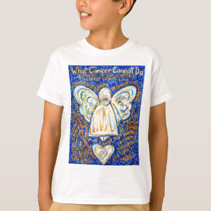 What Cancer Cannot Do Angel Poem T-Shirt