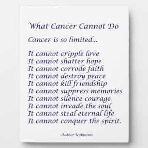 What Cancer Cannot Do Inspirational Poem Plaque