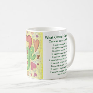 What Cancer Cannot Do Poem Courage Coffee Cup Mug