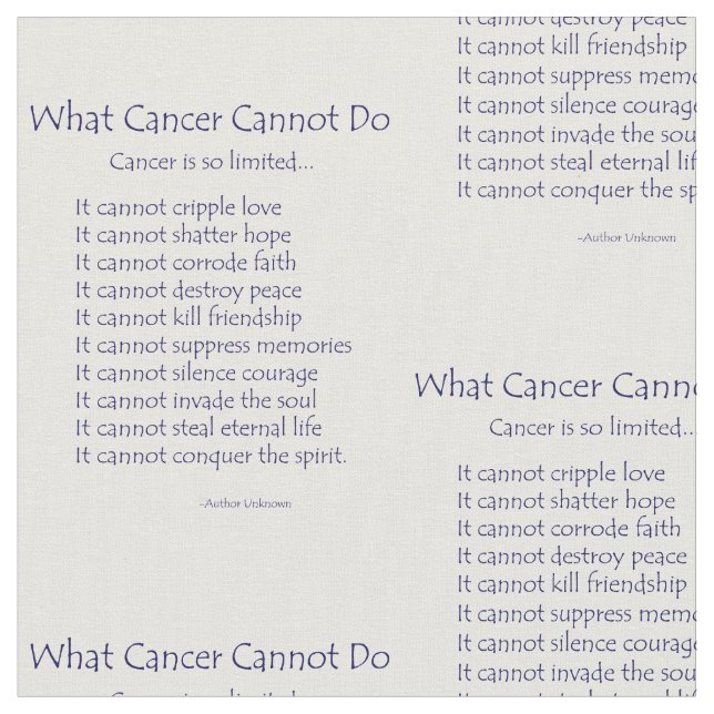 What Cancer Cannot Do Poem Fabric Print Material (Close Up)