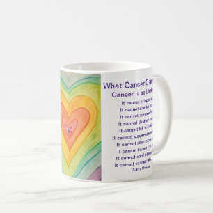 What Cancer Cannot Do Poem Heart Coffee Cup Mug