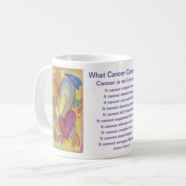 What Cancer Cannot Do Poem Heart Coffee Mug Cup (Front Left)