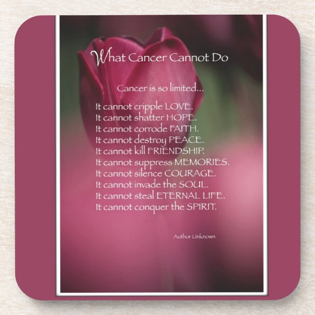 What Cancer Cannot Do, Support and Encouragement Coaster (Front)