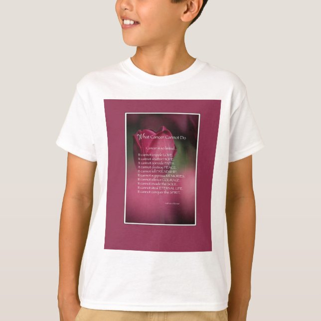 What Cancer Cannot Do, Support and Encouragement T-Shirt (Front)