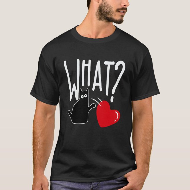 What Cat Is My Valentine Cat Kiddy Mom Dad Date Co T-Shirt (Front)