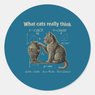 What cats think funny science cat vintage physics classic round sticker