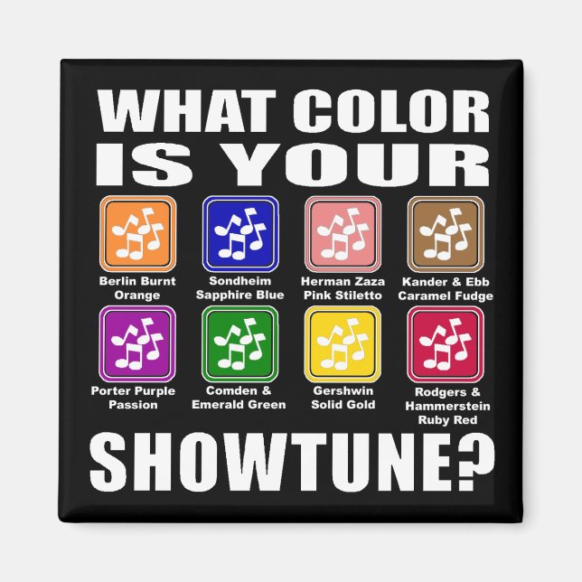 What Colour/Showtune Magnet (Front)