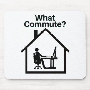 What Commute? Mouse Pad