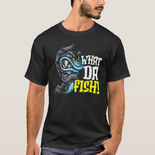 What Da Fish Piranha Whisperer Aquarist Fishkeepin T-Shirt