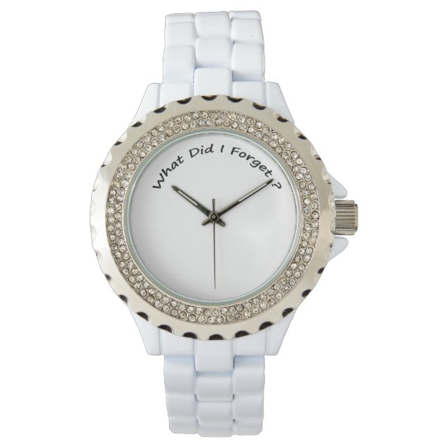 What Did I Forget ?-  Ladies Watches . (Front)
