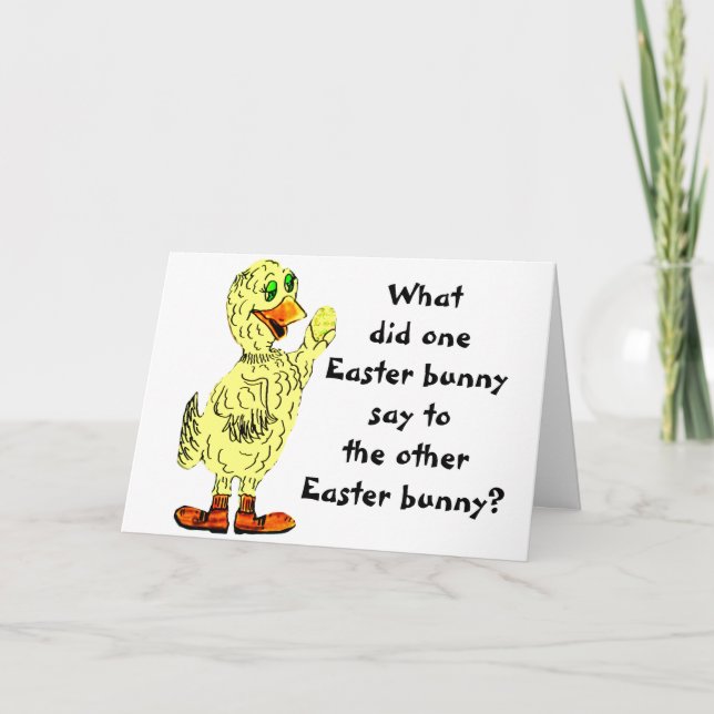 WHAT DID THE EASTER BUNNY SAY card (Front)