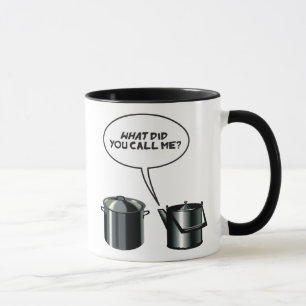 What Did You Call Me? Mug