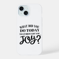 What did you do today that brought you joy®