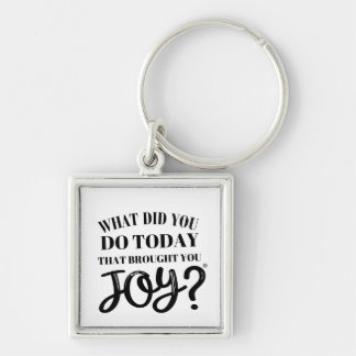 What did you do today that brought you joy® key ring