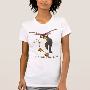 What did you say? Macaroni penguin funny T-Shirt