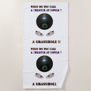 What Do You Call A Cheater At Lawn Bowls, Funny Beach Towel