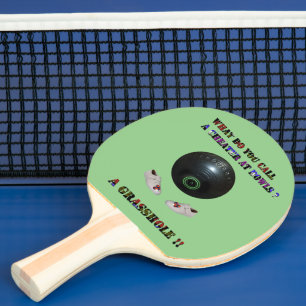 What Do You Call A Cheater At Lawn Bowls, Funny Ping Pong Paddle