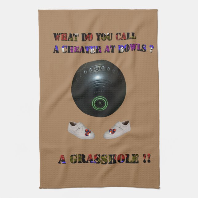 What Do You Call A Cheater At Lawn Bowls, Funny  Tea Towel (Vertical)