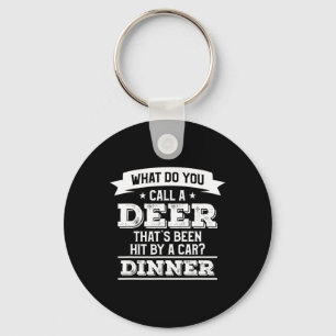 What Do You Call A Deer That's Been Hit By A Car H Key Ring
